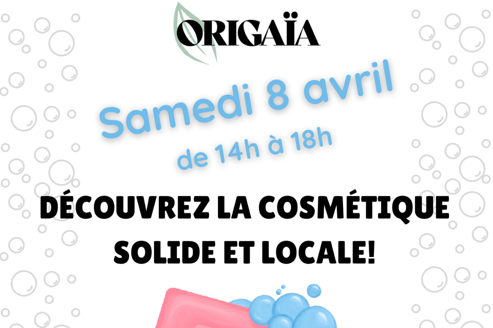 You are currently viewing Découvrez la cosmétique solide et local le samedi 8 avril